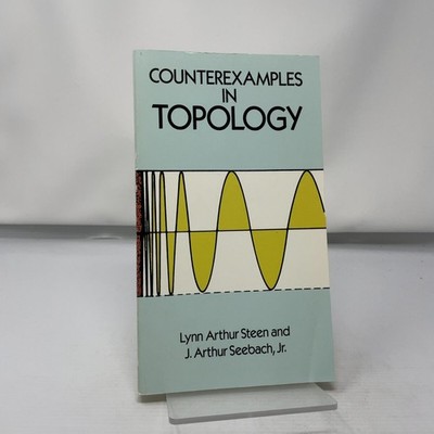 Counterexamples in topology by Lynn Arthur Steen PB First Thus  Like New 1995