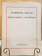 Hammond Organ Percussion Controls Manual A0-22179-0 / 1955 - 16 Pages