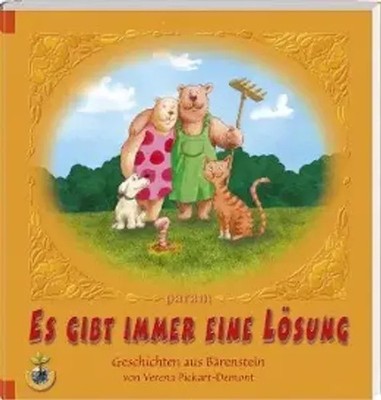 Es gibt immer eine Lösung | Geschichten aus Bärenstein | Verena Pickart Demont