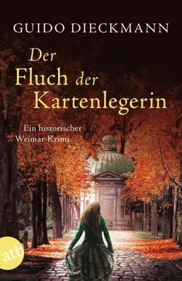 Der Fluch der Kartenlegerin Guido Dieckmann