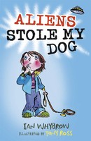 Ian Whybrow | Aliens Stole My Dog | Taschenbuch | Englisch (2016)