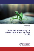 Evaluate The Efficacy Of Newer Insecticides Against Jassid Rahul Singh (U. A.)