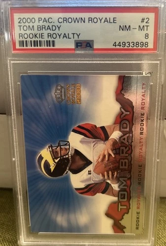 2000 Pacific Crown Royale Rookie Royalty Tom Brady PSA 8 NM-MT Invest