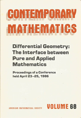 Differential geometry : the interface between pure and applied mathematics : ...