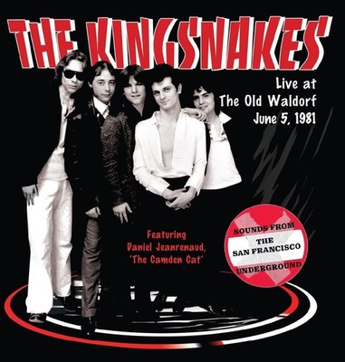 The Kingsnakes Live at the Old Waldorf, June 5, 1981 (CD) Album (Jewel Case)