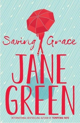 Saving Grace Jane Green