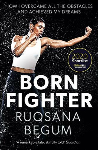 Born Fighter: SHORTLISTED FOR THE WILLIAM HILL SPORTS BOOK OF THE YEAR PRIZE By