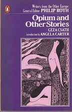 Opium and Other Stories (Writers - Paperback, by Geza Csath; Marianna - Good