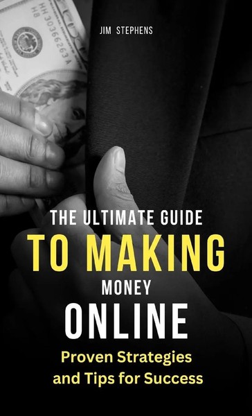 The Ultimate Guide To Making Money Online | Jim Stephens | Buch | Englisch-image