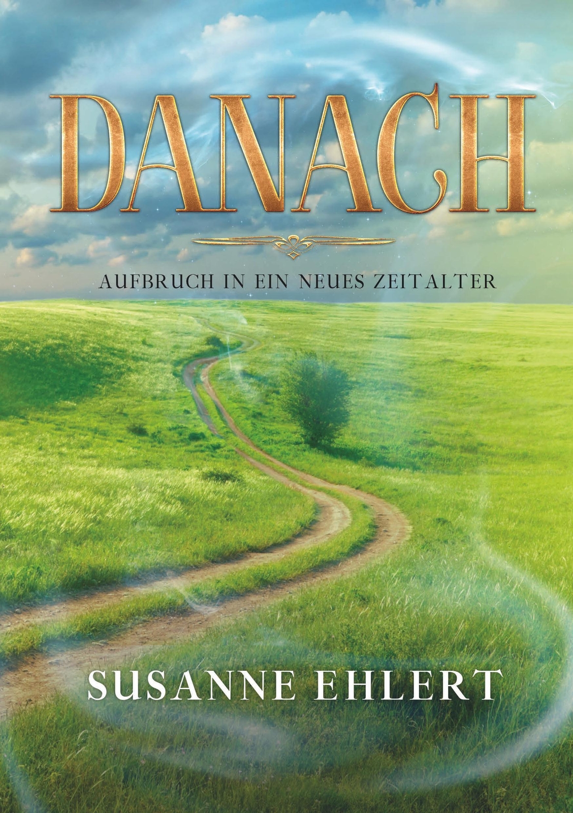 Thumbnail - Susanne Ehlert | Danach - Aufbruch In Ein Neues Zeitalter |