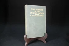 1928 The Christ of the Indian Road by E. Stanley Jones