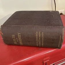 Health And Longevity Illustrated 1909, 1915 Edition Home Health Society