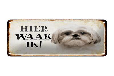 Blechschild Spruch 27x10 cm holländisch Hier Waak ik Shih Tzu Deko Schild