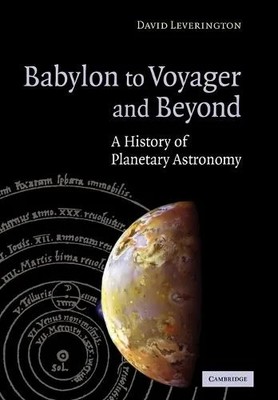 Babylon to Voyager and Beyond A History of Planetary Astronomy Da