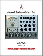1968 Manual for Accurate Instrument Model 257 Tube Tester + Supplement