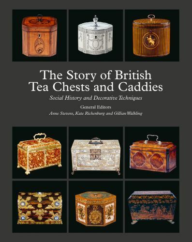 Story of British Tea Chests and Caddies : Social History and Decorative ...