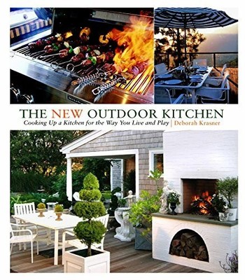 The New Outdoor Kitchen: Cooking Up a Kitchen for the Way You Buch TAUNTON PR