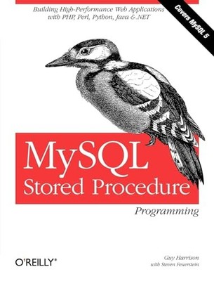 MySQL Stored Procedure Programming:..., Feuerstein, Ste