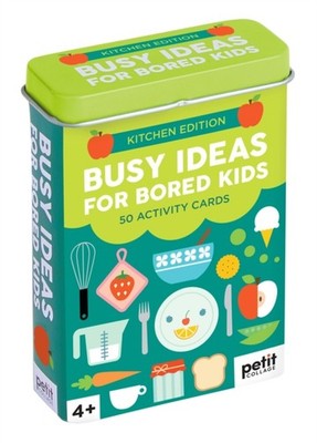 BUSY IDEAS FOR BORED KIDS KITCHEN ED CRD by PETIT COLLAGE Non-book item Business