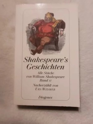 Shakespeare's Geschichten: Alle Stücke von William Buch Diogenes Verlag
