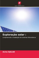 ExploraçãO Solar : CompreensãO E ModelaçãO De Sistemas Fotovoltaicos Djalab Buch