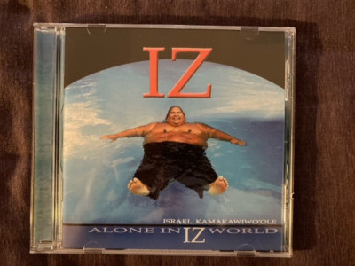 ALONE IN IZ WORLD 2001 Audio CD By Israel IZ Kamakawiwo'ole