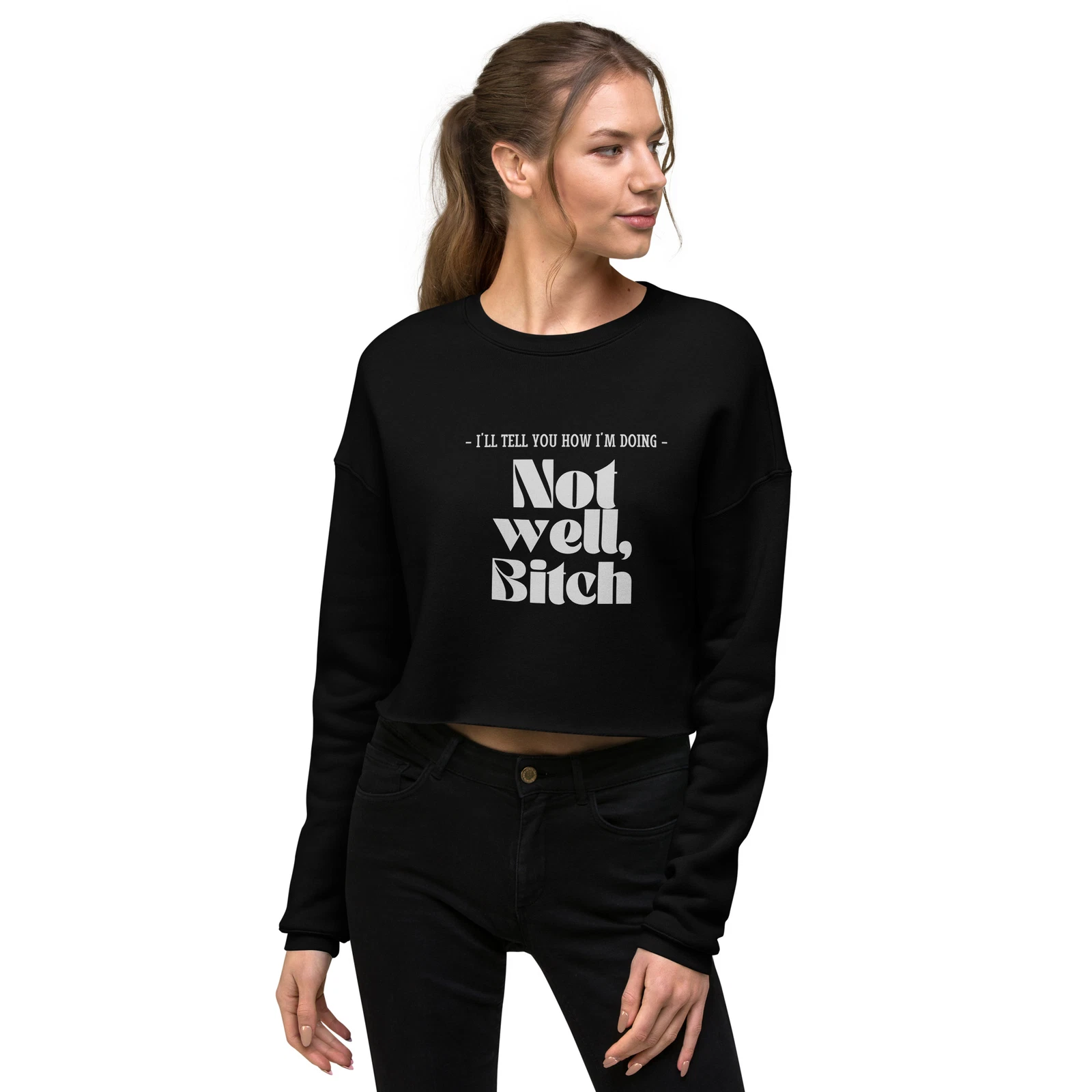 Not Well Quote From RHONY Crop Sweatshirt Real Housewives Of New York