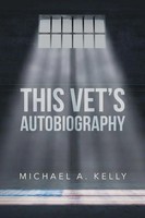 This Vet's Autobiography | Michael A Kelly | Taschenbuch | Englisch | 2016