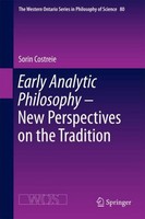 Early Analytic Philosophy - New Perspectives On The Tradition Sorin Costreie