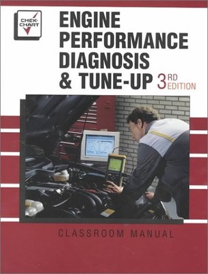 ENGINE PERFORMANCE DIAGNOSIS & TUNE UP (3RD EDITION) By George T. Clark *VG+*