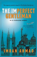 The Imperfect Gentleman On An Unimagined Journey Imran Ahmad Taschenbuch 2020
