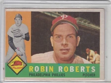 1960 Topps #264 Robin Roberts EX/NM See Pics, Make Offers!