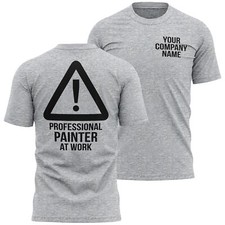 Professional Painter T Shirt Personalised Workwear Custom for Men Him Uniform...