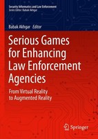 Serious Games For Enhancing Law Enforcement Agencies Babak Akhgar