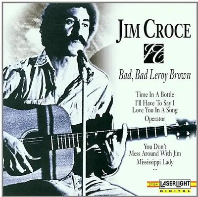 Jim Croce - Bad,Bad Leroy Brown ZUSTAND SEHR GUT