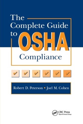Robert D. Peterson - Complete Guide to OSHA Compliance - Paperback - M245z