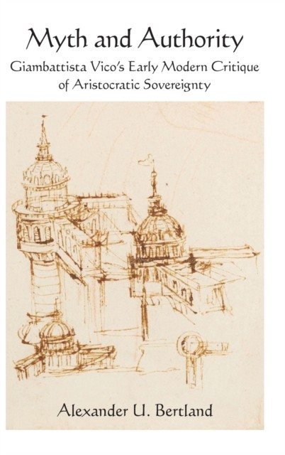 Myth and Authority by Alexander U. Bertland (Hardback Book)