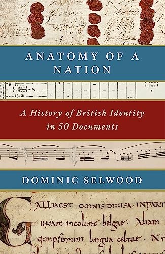Anatomy of a Nation: A History of British Identity in 50 Documents - Image 4