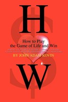 John Adam Kovin | How To Play The Game Of Life And Win | Taschenbuch | Englisch