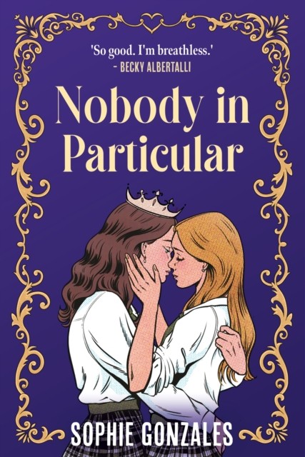 Nobody in Particular by Sophie Gonzales (Paperback Book)