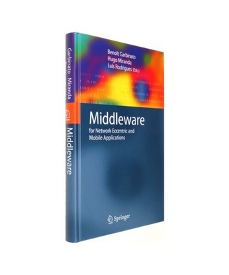 Middleware for Network Eccentric and Mobile Applications
