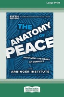 The Arbinger Institute | The Anatomy Of Peace, Fifth Edition | Taschenbuch