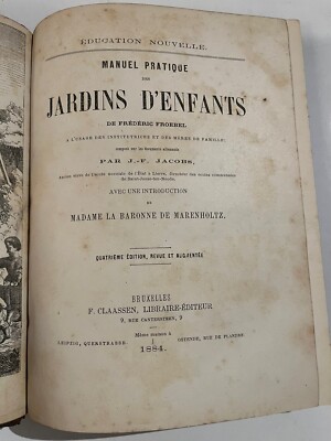 Manuel Pratique Des Jardins D'enfants Friedrich Froebel 1884
