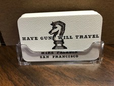 HAVE GUN WILL TRAVEL (30+) CURVED EDGES, Business size CARDS!