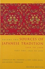 Sources of Japanese Tradition Volume Two, Part Two: 1868 to 2000