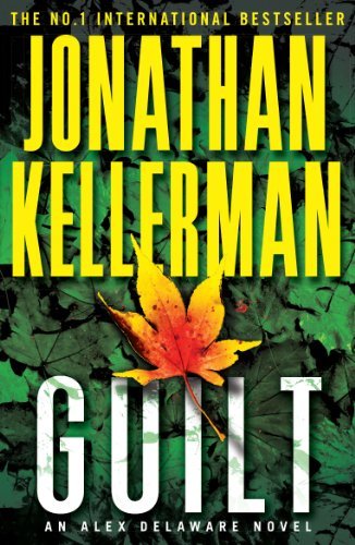 Guilt (Alex Delaware)-Jonathan Kellerman, 9780755374564