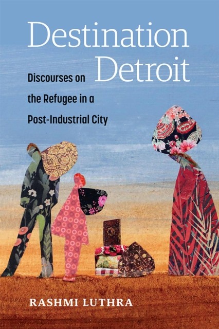 Destination Detroit by Rashmi Luthra (Paperback Book)