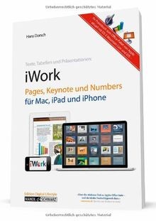 iWork: Pages, Keynote und Numbers für Mac und iPad und i... | Buch | Zustand gut