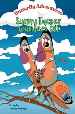 Butterfly Adventures: Sunny Tucker Wanders Off by Melissa Enslin Paperback Book