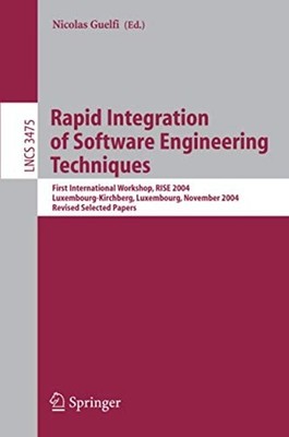 Rapid Integration of Software Engineering Techniques - Paperback NEW Nicolas Gue
